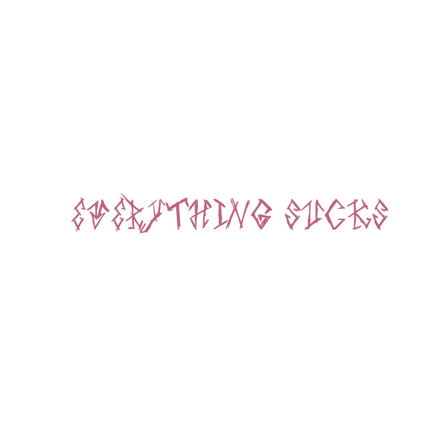 T-Shirt EVERYTHING SUCKS